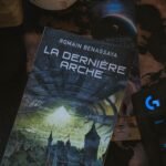 la derniere arche avis. romain benassaya